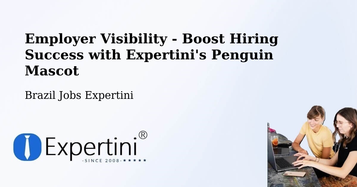 CV and Resume Visibility Optimization – Itapipoca - Brazil Jobs Expertini